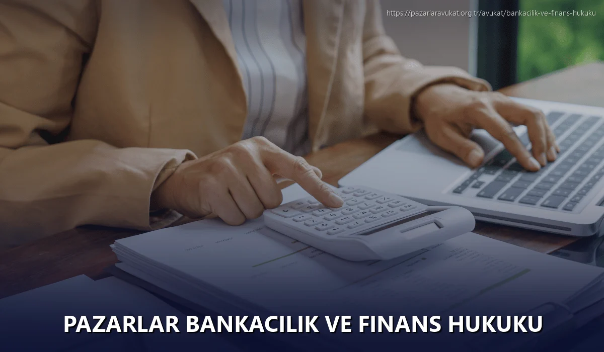 Pazarlar Bankacılık ve Finans Hukuku