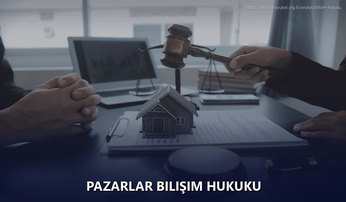Pazarlar Bilişim Hukuku