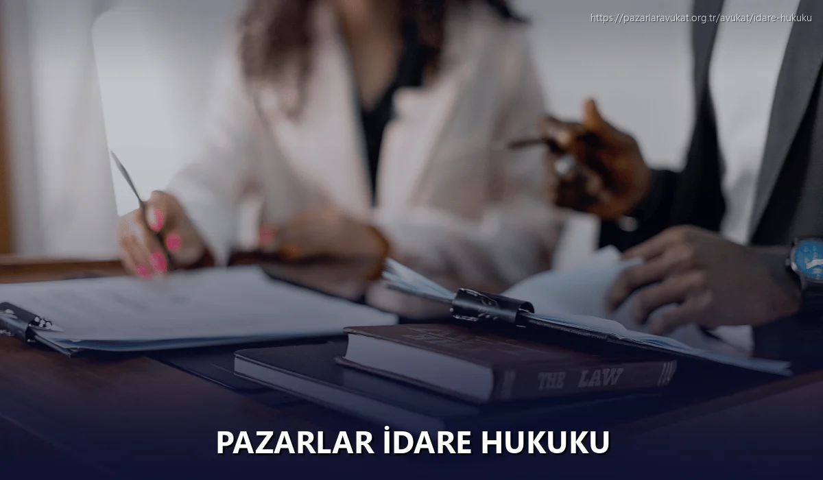 Pazarlar İdare Hukuku