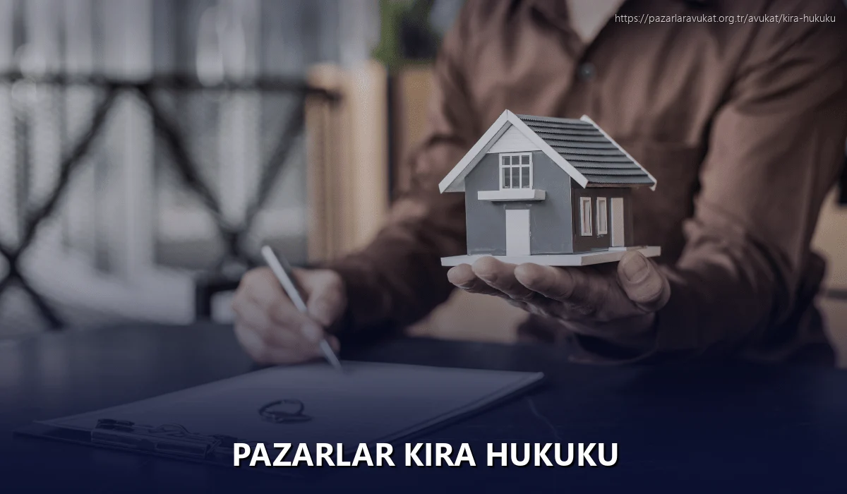 Pazarlar Kira Hukuku